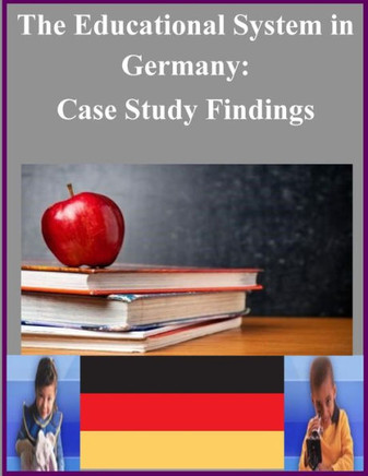 The Educational System in Germany: Case Study Findings