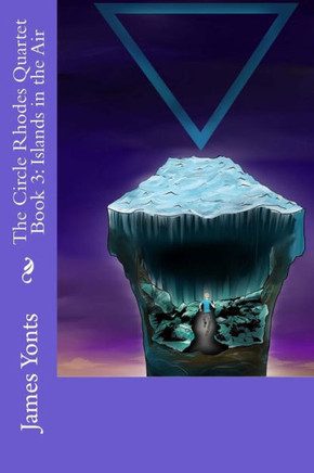The Circle Rhodes Quartet Book 3: Islands in the Air