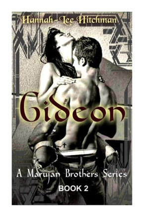 Gideon [The Marujan Brothers Series] Book Two