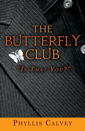 The Butterfly Club: ""Is That You?""