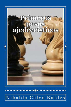 Primeros pasos ajedrecesticos
