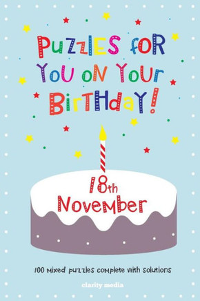 Puzzles for you on your Birthday - 18th November