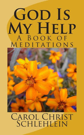 God Is My Help: A Book of Meditations