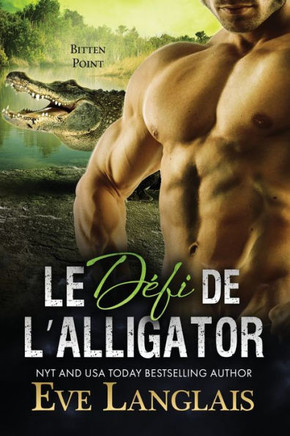 Le Défi De L?Alligator (Bitten Point (Francais)) (French Edition)
