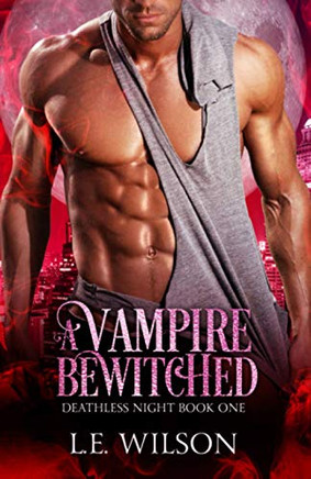 A Vampire Bewitched (Deathless Night Series)