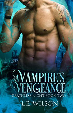 A Vampire's Vengeance (Deathless Night)