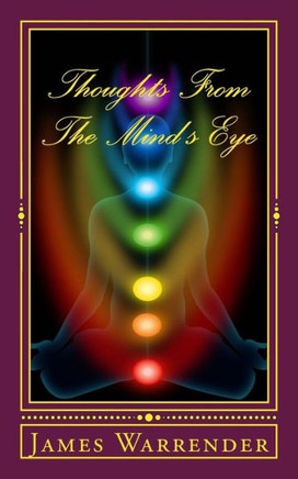 Thoughts From The Mind's Eye: The Psychic Handbook