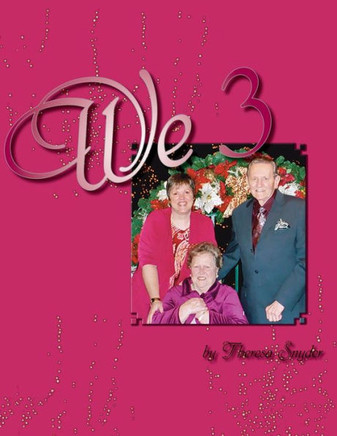 We 3: A Journey Through Caregiving