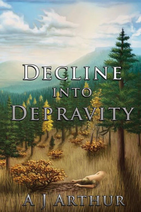 Decline into Depravity