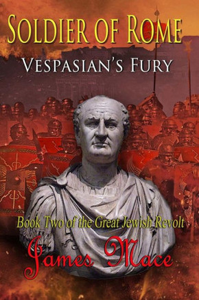 Soldier of Rome: Vespasian's Fury