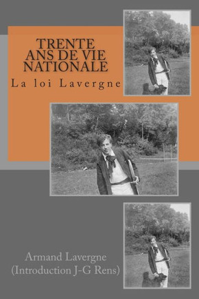 Trente ans de vie nationale: La loi Lavergne