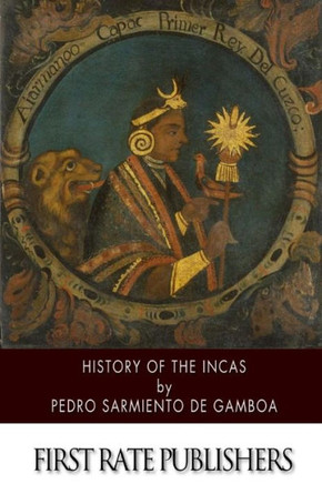 History of the Incas : 9781502337580
