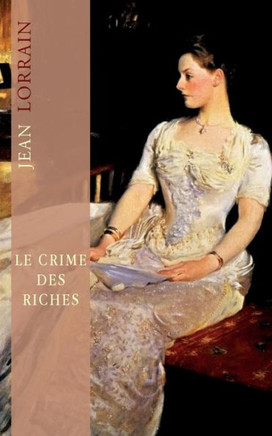 Le crime des riches : 9781502338952