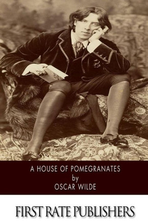 A House of Pomegranates : 9781502349354