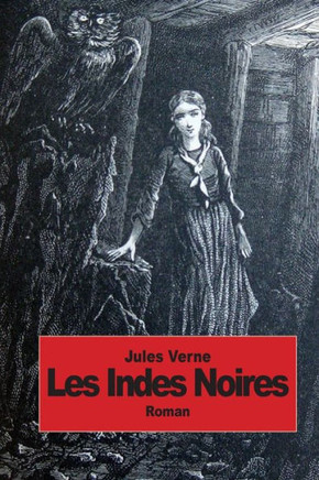 Les Indes noires : 9781502349576