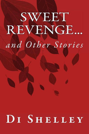 Sweet Revenge...: and Other Stories