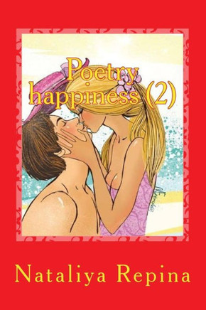 poetry happiness (2): love, success, wealth and a lot of happiness