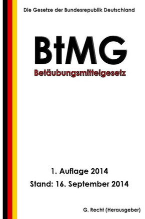 BetNubungsmittelgesetz - BtMG