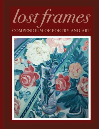Lost Frames Compendium of Poetry and Art