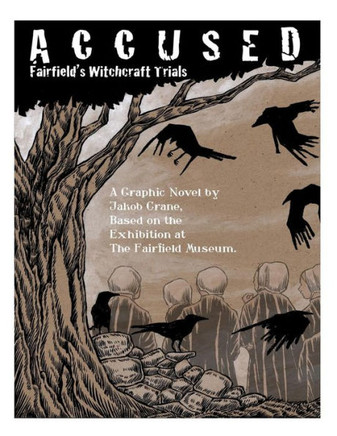 Accused: Fairfield's Witchcraft Trials
