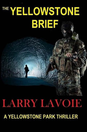 The Yellowstone Brief: A Yellowstone Park Thriller