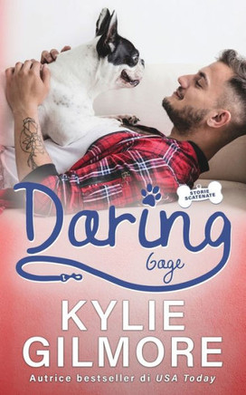 Daring - Gage (Storie Scatenate) (Italian Edition)