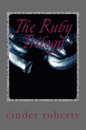The Ruby Trilogy: Even the Innocents are Culpable