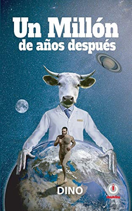 Un Millón De Años Después (Spanish Edition)