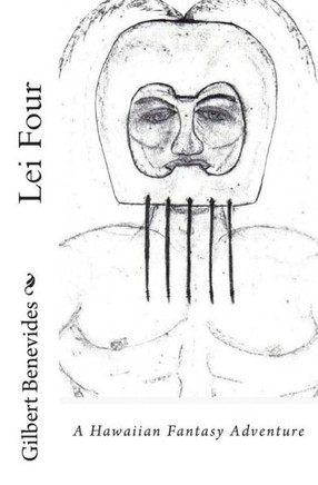 Lei Four: A Hawaiian Fantasy Adventure