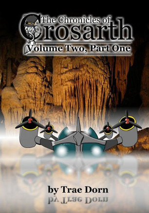 The Chronicles of Crosarth: Volume Two, Part One: A Steampunk Adventure