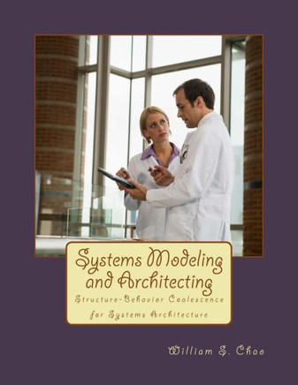 Systems Modeling and Architecting: Structure-Behavior Coalescence for Systems Architecture