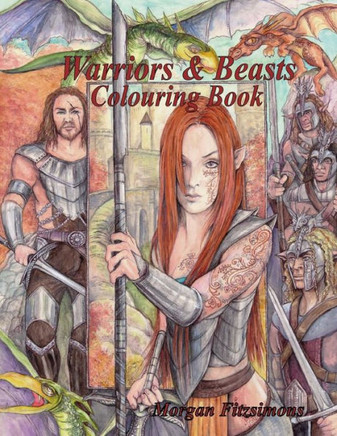 Warriors And Beasts Colouring Book: Art Therapy Collection