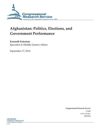 Afghanistan: Politics, Elections, and Government Performance : 9781502509567