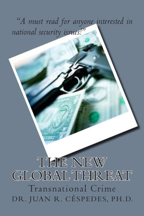 The New Global Threat: Transnational Crime