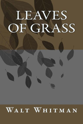 Leaves Of Grass : 9781502532527