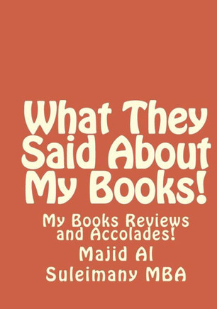 What They Said About My Books!: My Books Reviews and Accolades!