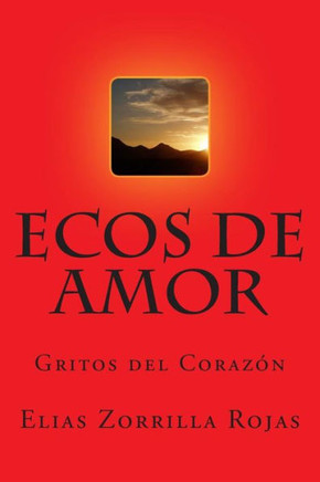Ecos de Amor: Gritos del Corazon