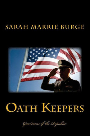 Oath Keepers: Guardians of the Republic