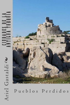 Ciudades de la Antigua Turquia: Ciudades-Estados. Su Historia