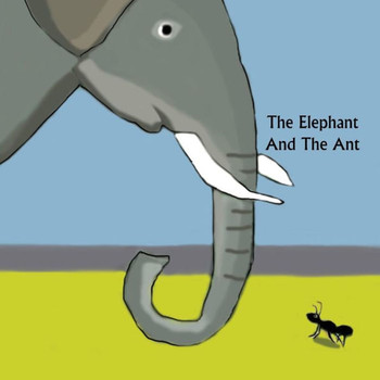 The Elephant And The Ant