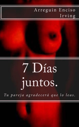 7 dNas juntos.: Tu pareja agradecer??que lo leas.