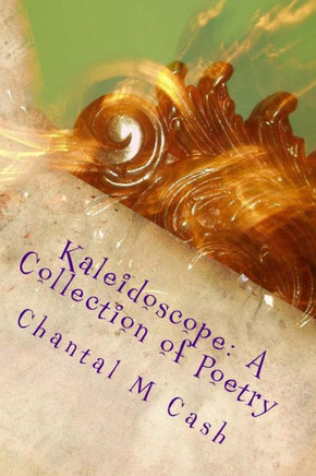 Kaleidoscope: Volume I & II: Life & Love