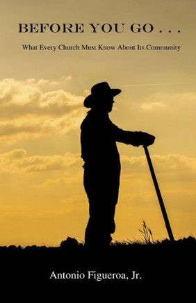 Before You Go . . .: What Every Church Must Know About Its Community