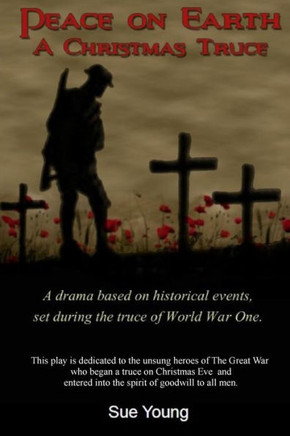 Peace On Earth - A Christmas Truce