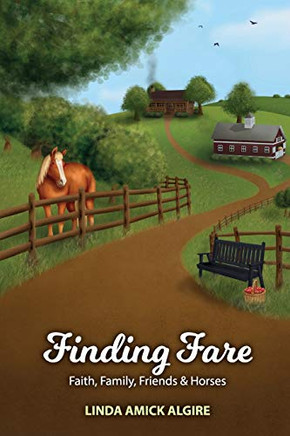 Finding Fare : Faith, Family, Friends & Horses - 9781733788472