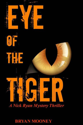 Eye of the Tiger: A Nick Ryan Mystery Thriller