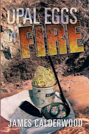 Opal Eggs Of Fire
