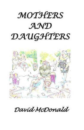 Mothers and Daughters : 9781502777331