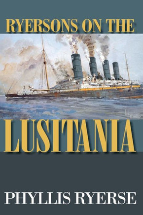 Ryersons on the LUSITANIA