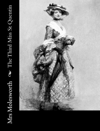 The Third Miss St Quentin : 9781502797858